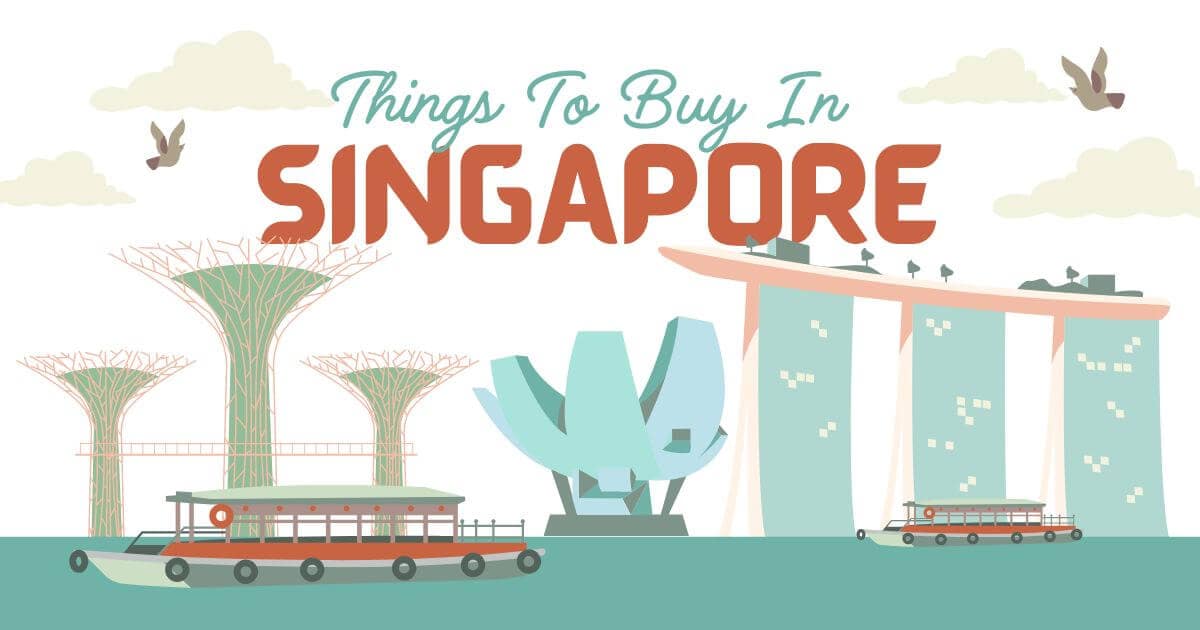 The image promotes shopping in Singapore, featuring the text "Things to Buy in Singapore" in large, bold letters. The background showcases iconic landmarks like the Supertree Grove, ArtScience Museum, and Marina Bay Sands. The design blends modern architecture with natural beauty, highlighting the unique shopping experience in Singapore.